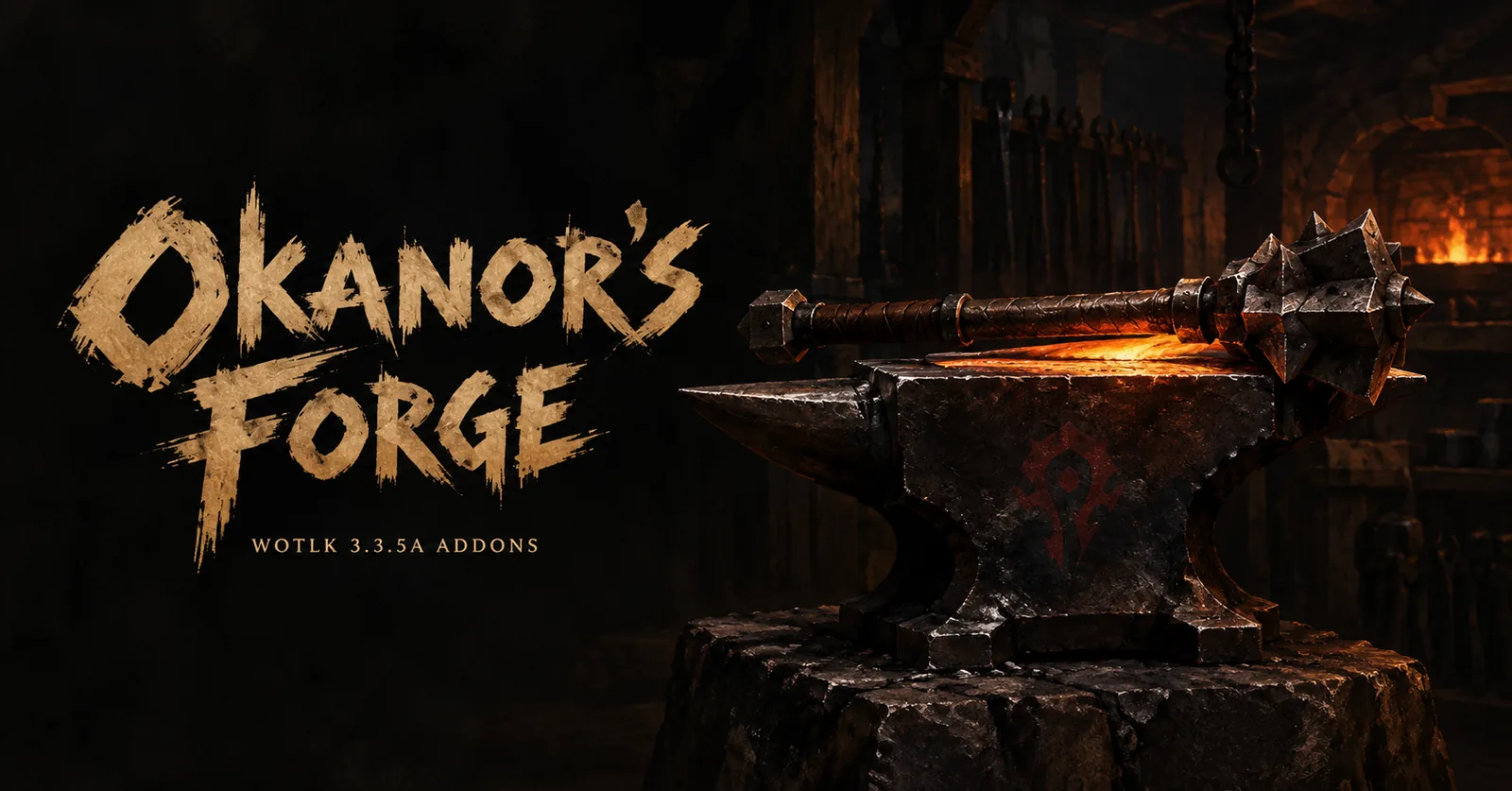 Okanor's Forge: WotLK 3.3.5a addons, a war-mace resting on a Horde anvil